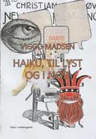 Haiku, til lyst og nød af Viggo Madsen