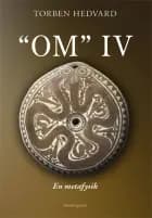 OM IV. En metafysik