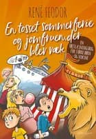 En tosset sommerferie og jomfruen, der blev væk