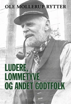 Ludere, lommetyve og andet godtfolk af Ole Mollerup Rytter