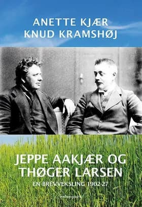 Jeppe Aakjær og Thøger Larsen af Knud Kramshøj