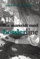 Mit mareridt med borderline
