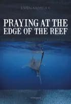 Praying at the edge of the reef
