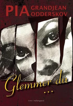 Glemmer du ... af Pia Grandjean Odderskov
