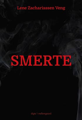 Smerte af Lene Zachariassen Veng