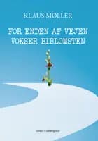 For enden af vejen vokser biblomsten