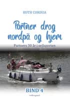 Partner drog nordpå og hjem af Ruth Cordua