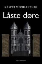Låste døre af Kasper Mechlenburg
