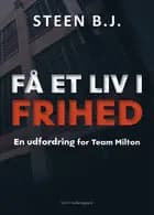 Få et liv i frihed af Steen B og J