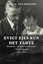 Evigt ejes kun det tabte
