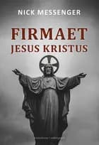 Firmaet Jesus Kristus bind 1