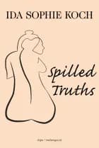 Spilled Truths