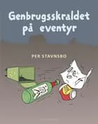 Genbrugsskraldet på eventyr af Per Stavnsbo