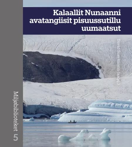 Kalaallit Nunaanni avatangiisit pisuussutillu uumaatsut af n a