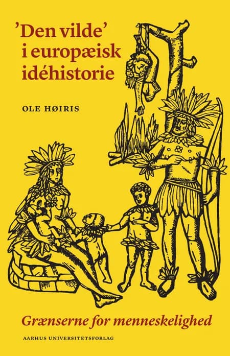 'Den vilde' i europæisk idehistorie af Ole Høiris