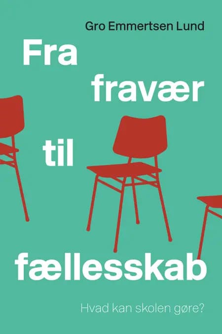 Fra fravær til fællesskab af Gro Emmertsen Lund