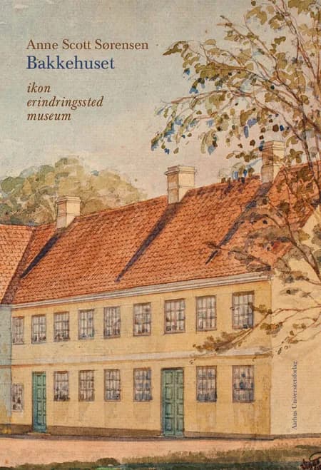 Bakkehuset af Anne Scott Sørensen