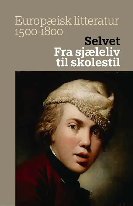 Selvet: Fra sjæleliv til skolestil af Christian Dahl