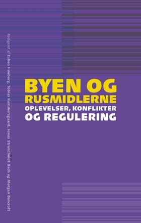 Byen og rusmidlerne af Esben Houborg