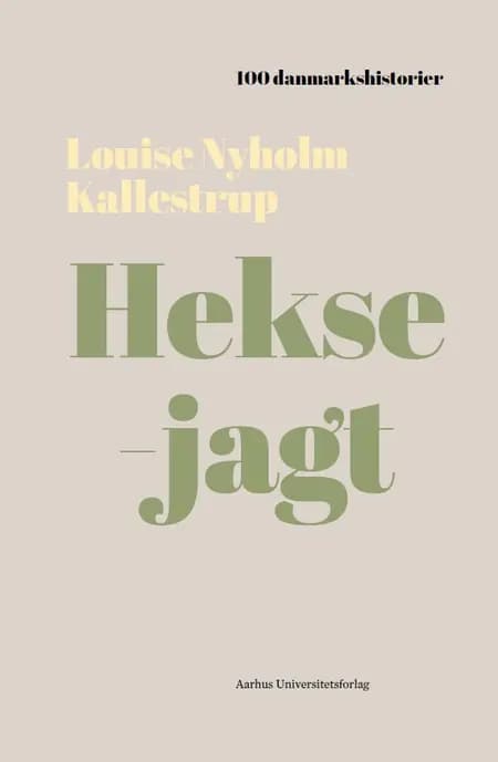 Heksejagt af Louise Nyholm Kallestrup