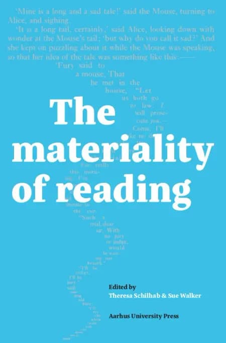 The materiality of reading af Theresa Schilhab