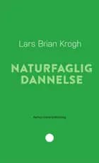 Naturfaglig dannelse af Lars Brian Krogh