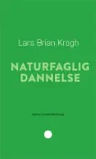Naturfaglig dannelse af Lars Brian Krogh