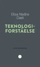 Teknologiforståelse (PR) af Elisa Nadire Caeli
