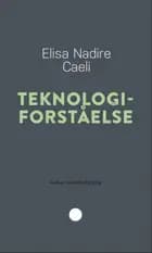 Teknologiforståelse (PR) af Elisa Nadire Caeli