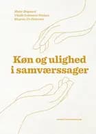 Køn og ulighed i samværssager af Mette Bisgaard, Vibeke Lehmann Nielsen og Mogens Jin Pedersen