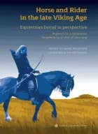 Horse and Rider in the late Viking Age