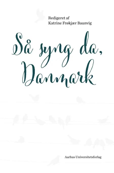 Så syng da, Danmark af Anne Agersnap
