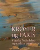 Krøyer og Paris af Mette Harbo Lehmann og Dominique Lobstein