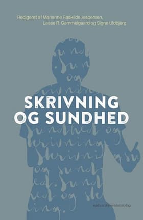 Skrivning og sundhed af Marianne Raakilde Jespersen