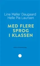 Med flere sprog i klassen af Line Møller Daugaard og Helle Pia Laursen