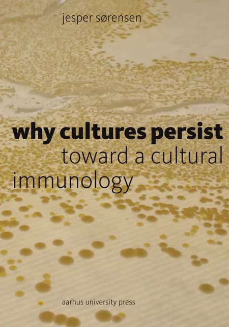Why Cultures Persist af Jesper Sørensen