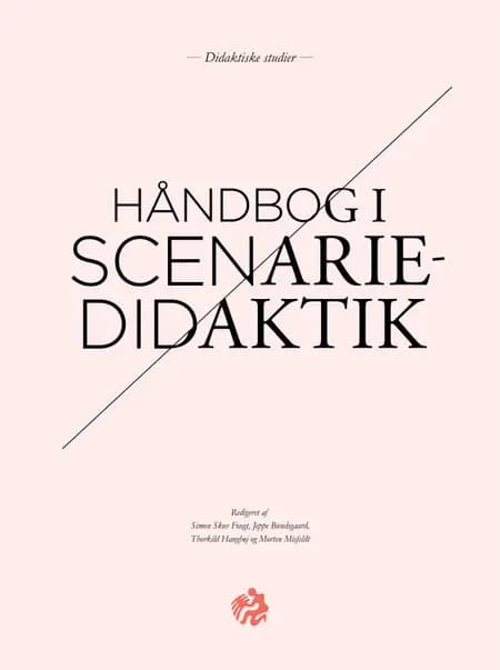 Håndbog i scenariedidaktik af Jeppe Bundsgaard