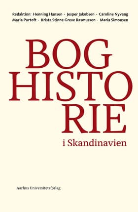 Boghistorie i Skandinavien af Henning Hansen