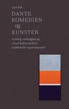 Dante, Komedien og kunsten af Lise Bek