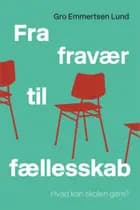 Fra fravær til fællesskab