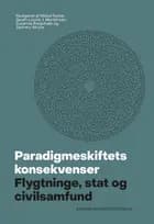 Paradigmeskiftets konsekvenser af Mikkel Rytter, Zachary Whyte og Sarah-Louise J. Mortensen og Susanne Bregnbæk
