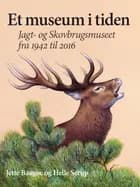 Et museum i tiden af Jette Baagøe