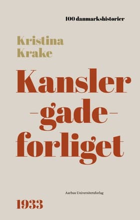 Kanslergadeforliget af Kristina Krake