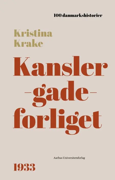 Kanslergadeforliget af Kristina Krake