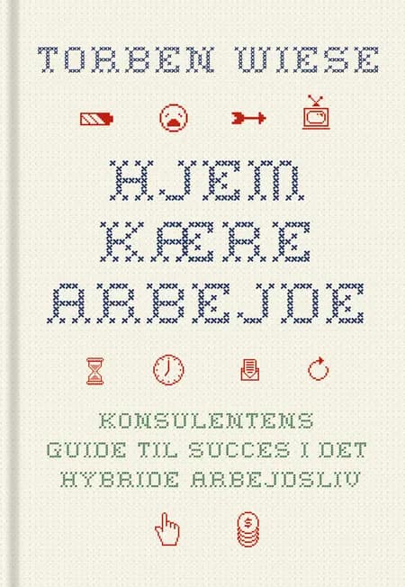 Hjem kære arbejde af Torben Wiese