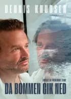 Da bommen gik ned af Dennis Knudsen og Frederikke Stage