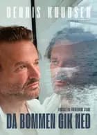 Da bommen gik ned af Dennis Knudsen og Frederikke Stage