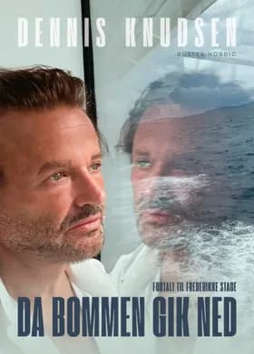 Da bommen gik ned af Dennis Knudsen