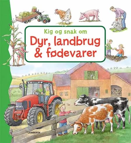 Kig og snak om dyr, landbrug og fødevarer af Anne Möller