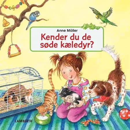 Kender du de søde kæledyr? af Anne Möller